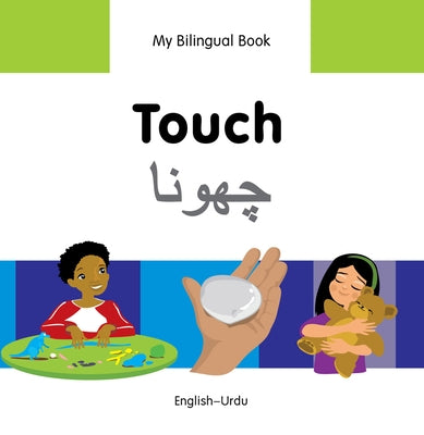 My Bilingual Book-Touch (English-Urdu) by Milet Publishing