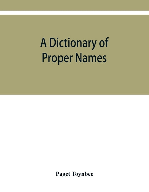 A dictionary of proper names and notable matters in the works of Dante by Toynbee, Paget