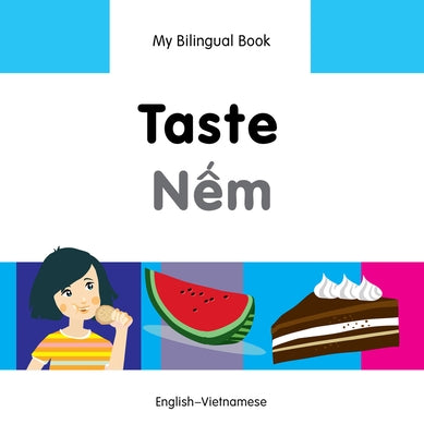 Taste/Nem: English-Vietnamese by Milet Publishing