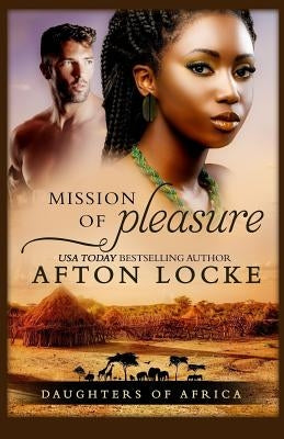 Mission of Pleasure by Locke, Afton