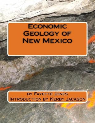 Economic Geology of New Mexico by Jackson, Kerby