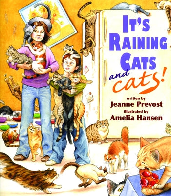 It's Raining Cats--And Cats! by Prevost, Jeanne