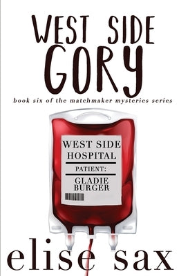 West Side Gory by Sax, Elise
