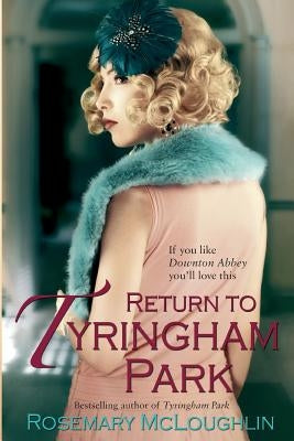 Return to Tyringham Park by McLoughlin, Rosemary