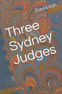 Three Sydney Judges by Ash, David