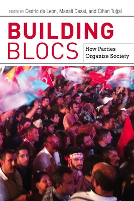 Building Blocs: How Parties Organize Society by de Leon, Cedric