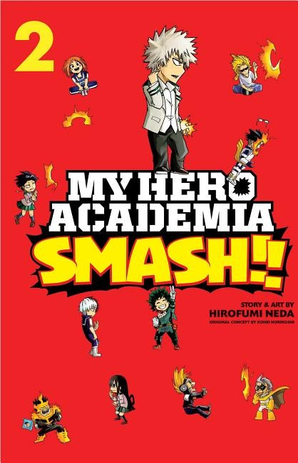 My Hero Academia: Smash!!, Vol. 2, 2 by Horikoshi, Kohei