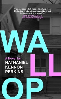 Wallop by Perkins, Nathaniel Kennon