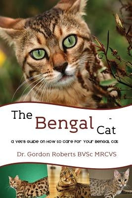 The Bengal Cat by Roberts, Gordon
