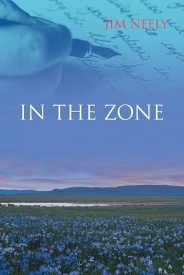 In the Zone by Neely, Jim