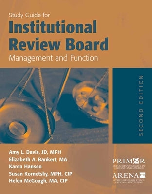 Study Guide for Institutional Review Board Management and Function by Davis, Amy