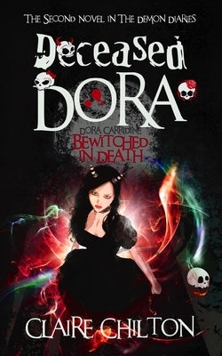Deceased Dora by Chilton, Claire