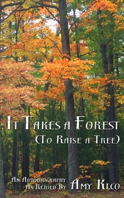 It Takes a Forest by Klco, Amy