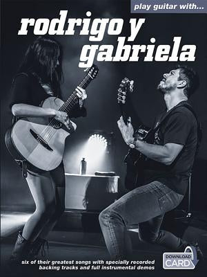 Play Guitar with Rodrigo Y Gabriela by Rodrigo y. Gabriela