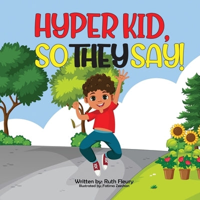 Hyper Kid, So They Say! by Fleury, Ruth