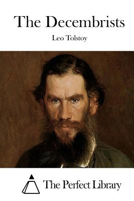 The Decembrists by Tolstoy, Leo