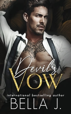 The Devil's Vow by J, Bella