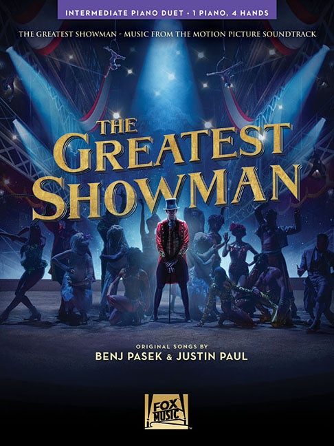 The Greatest Showman: Intermediate Piano Duet (1 Piano, 4 Hands) by Pasek, Benj