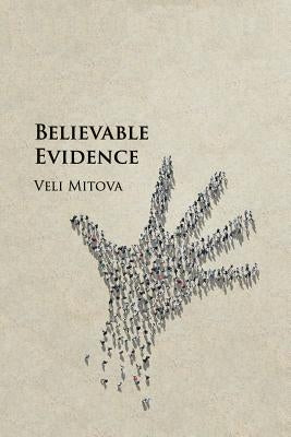Believable Evidence by Mitova, Veli