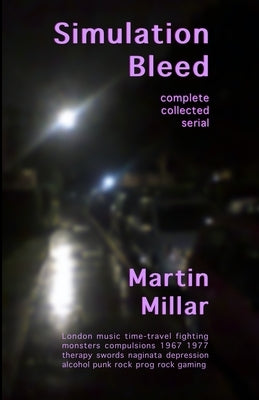 Simulation Bleed: Complete collected serial by Millar, Martin