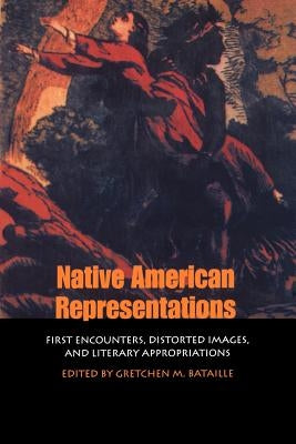Native American Representations by Bataille, Gretchen M.