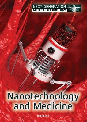 Nanotechnology and Medicine by Nardo, Don