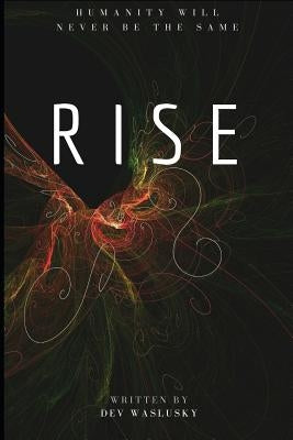 Rise by Waslusky, Dev