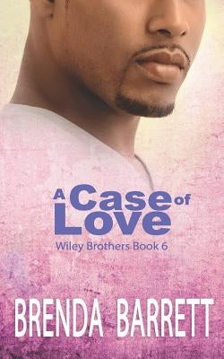 A Case of Love by Barrett, Brenda