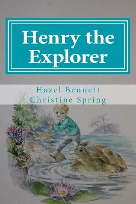 Henry the Explorer by Harris, Christine