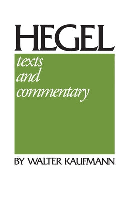 Hegel: Texts and Commentary by Hegel, W. G.