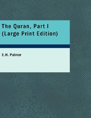 The Quran, Part I by Palmer, E. H.