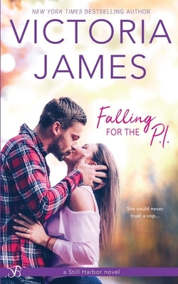 Falling for the P.I. by James, Victoria