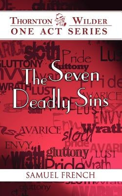 The Seven Deadly Sins by Wilder, Thornton