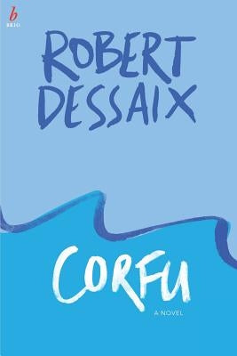 Corfu by Dessaix, Robert