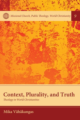 Context, Plurality, and Truth by Vähäkangas, Mika