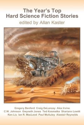 The Year's Top Hard Science Fiction Stories by Delancey, Craig