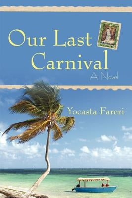 Our Last Carnival by Fareri, Yocasta