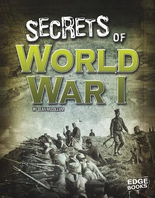 Secrets of World War I by McCollum, Sean