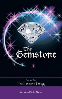The Gemstone by Nanua, Sarena And Sasha