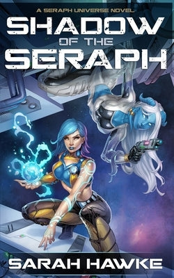 Shadow of the Seraph by Hawke, Sarah