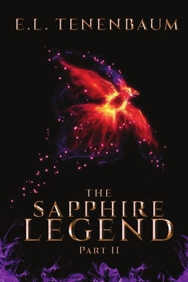 The Sapphire Legend, Part 2 by Tenenbaum, E. L.