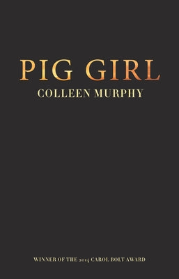 Pig Girl by Murphy, Colleen