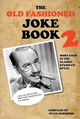 The Old Fashioned Joke Book 2 by Morrison, Hugh