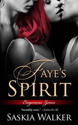 Faye's Spirit by Walker, Saskia