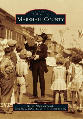 Marshall County by Sparks, Sherrill Wadham