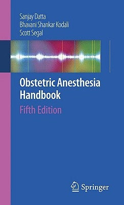 Obstetric Anesthesia Handbook by Datta, Sanjay
