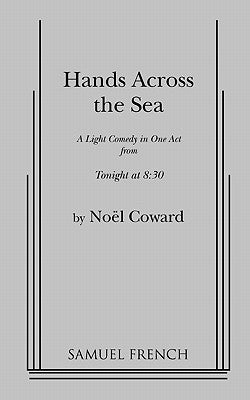 Hands Across the Sea by Coward, Noel