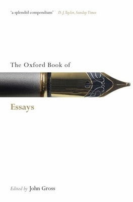 The Oxford Book of Essays by Gross, John