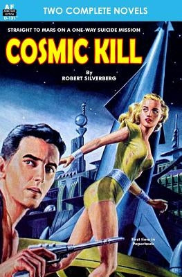 Cosmic Kill & Beyond the End of Space by Campbell, John W.