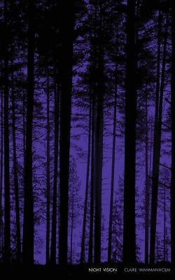 Night Vision by Wahmanholm, Claire